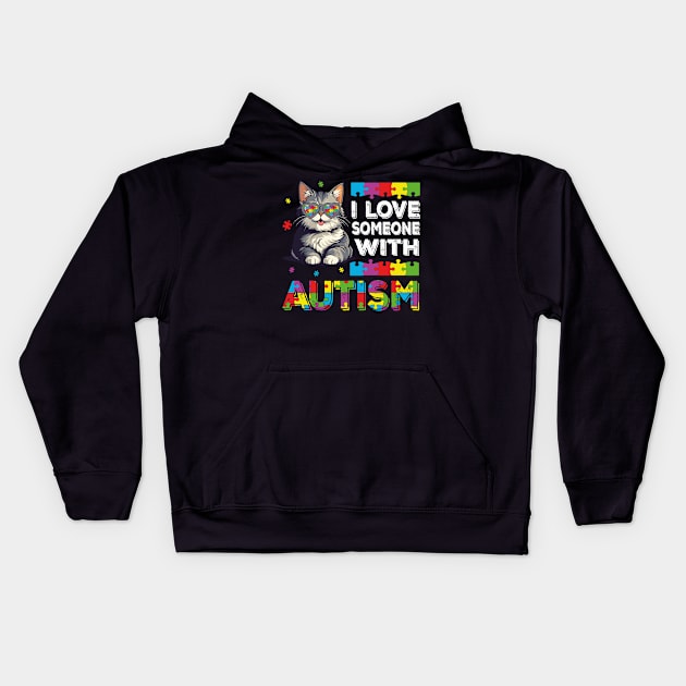 I Love Someone With Autism Funny Autism Awareness Cat Kids Puzzles Kids Hoodie by JUST PINK